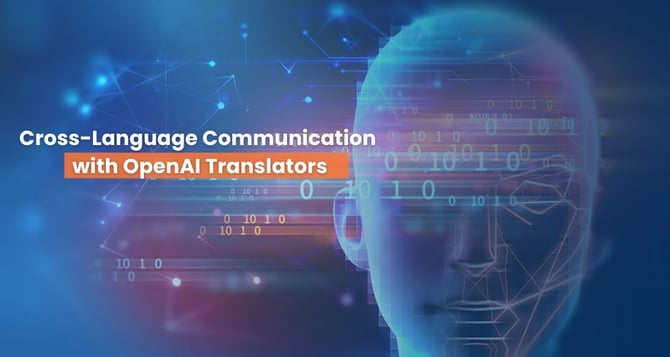 Cross-Language Communication with OpenAI Translators 